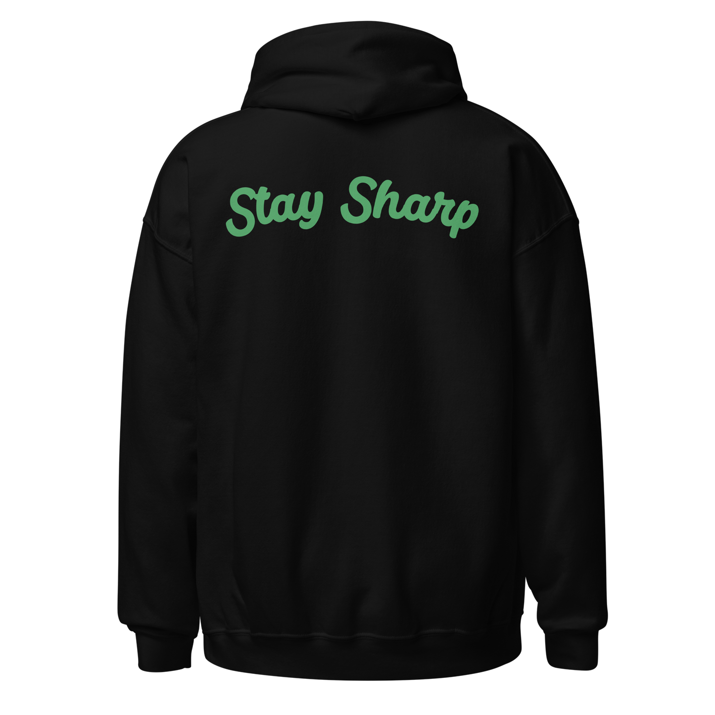 Stay Sharp Hoodie