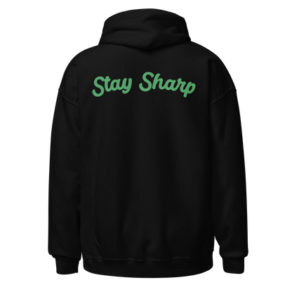 Stay Sharp Hoodie